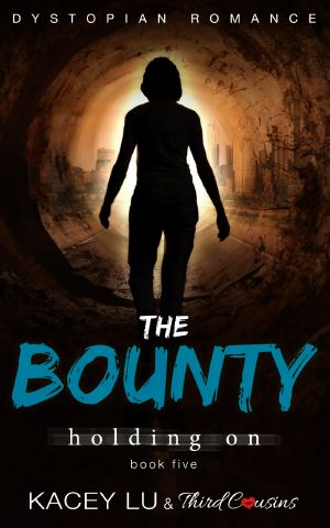 [The Bounty 05] • Holding On